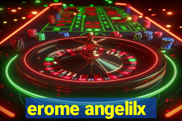 erome angelilx
